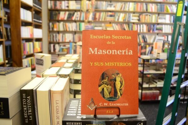 Escuelas Secretas De La Masonería Y Sus Misterios Leadbeater