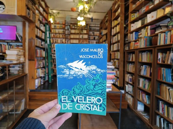 José Mauro De Vasconcelos. El Velero De Cristal. - Imagen 3