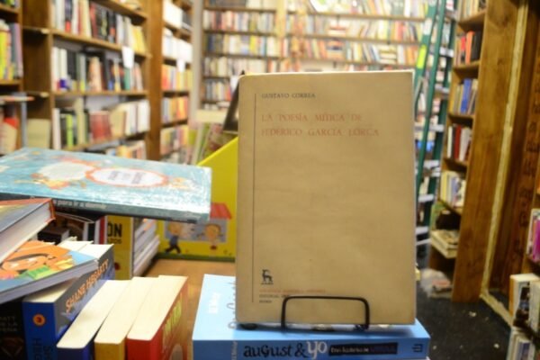 La Poesía Mítica De Federico García Lorca. Gustavo Correa.
