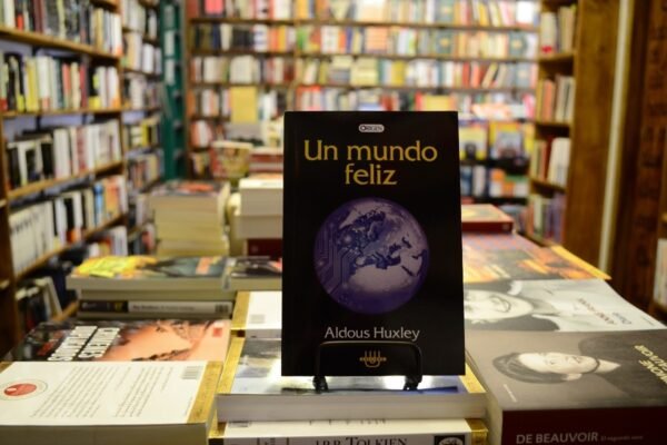 Un Mundo Feliz. Aldous Huxley.