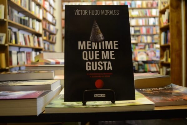 Mentime Que Me Gusta. Víctor Hugo Morales.