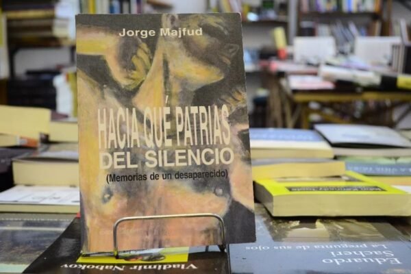 Hacia Qué Patrias Del Silencio. Jorge Majfud.