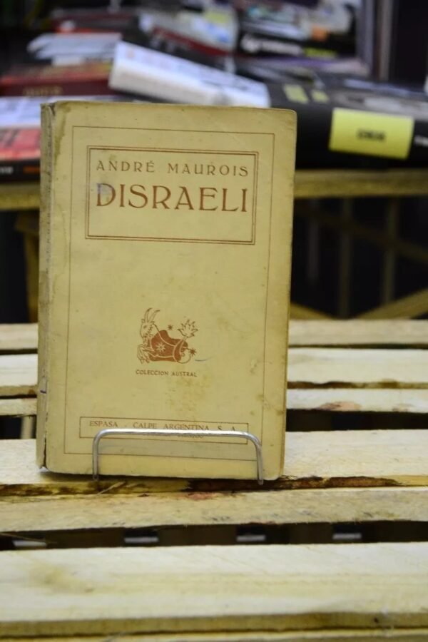 Disraeli. André Maurois.