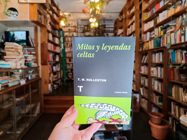 Mitos Y Leyendas Celtas. T. W. Rolleston.