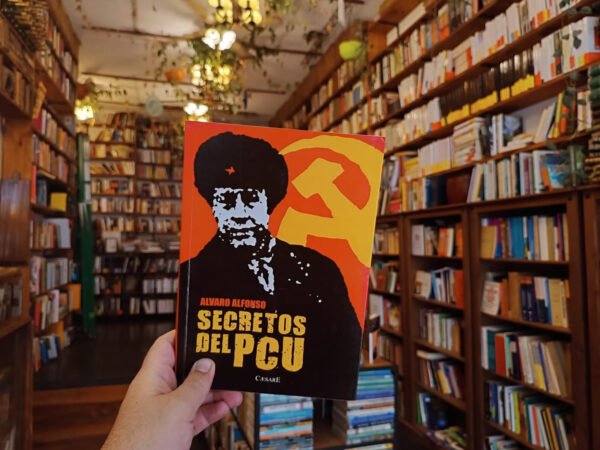 Secretos Del Pcu. Alvaro Alfonso. - Imagen de 2