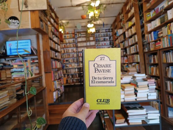 Cesare Pavese. De Tu Tierra - El Camarada.