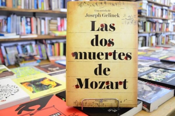 Las Dos Muertes De Mozart. Joseph Gelinek.