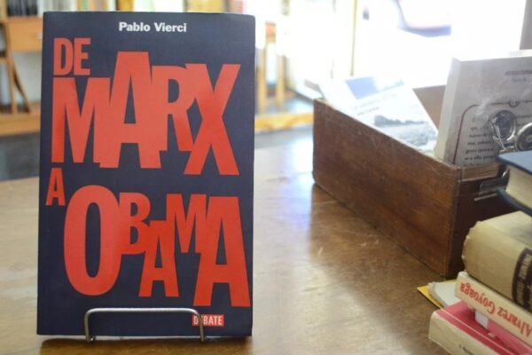 De Marx A Obama. Pablo Vierci.