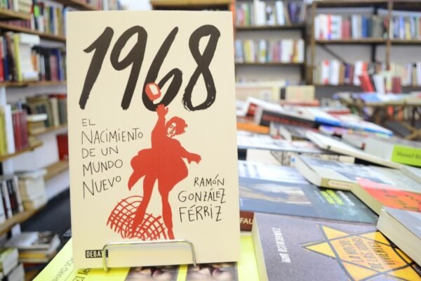 1968 El Nacimiento De Un Mundo Nuevo. Ramón González Férriz.