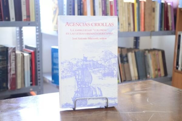 Ambiguedad Colonial En Las Letras Hispanoamericanas Mazzotti