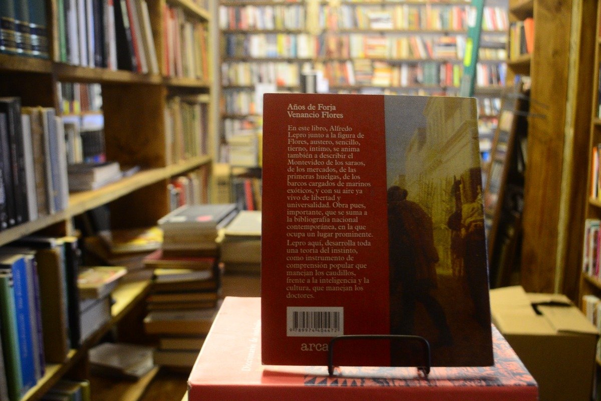 Años De Forja. Venancio Flores. Alfredo Lepro. - Imagen 3
