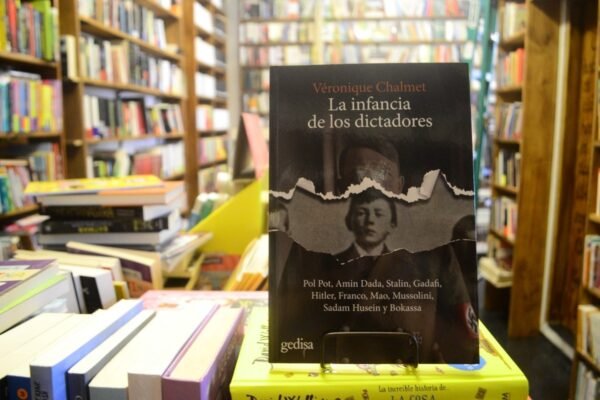 La Infancia De Los Dictadores. Veronique Chalmet.