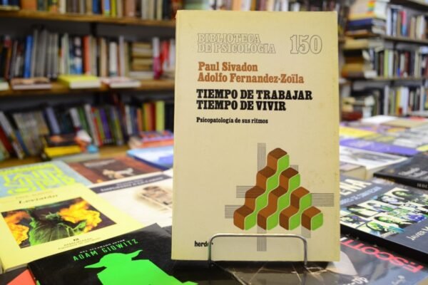 Tiempo De Trabajar. Tiempo De Vivir. Sivadon - Fernandez