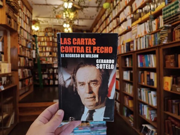 G Sotelo Las Cartas Contra El Pecho. El Regreso De Wilson. - Imagen 3