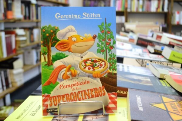 La Competición De Los Supercocineros. Geronimo Stilton 68.