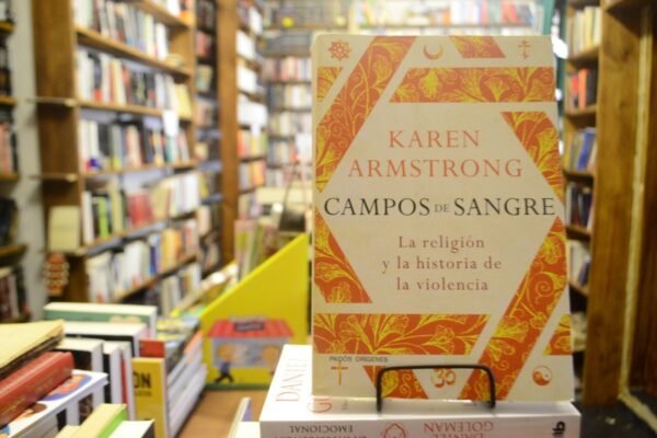 Campos De Sangre. Karen Amstrong.