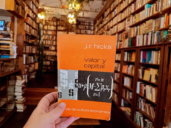 Valor Y Capital. J R Hicks.