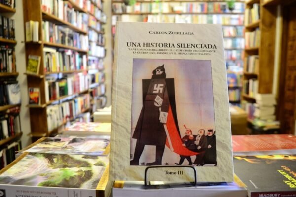 Una Historia Silenciada. Tomo Iii. Carlos Zubillaga.