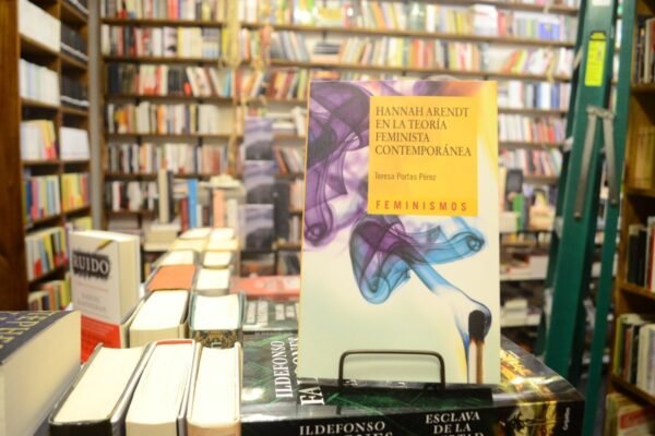 Hannah Arendt En La Teoría Feminista Contemporánea. T Portas