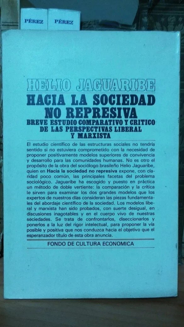 Hacia La Sociedad No Represiva. Helio Jaguaribe. - Imagen 2