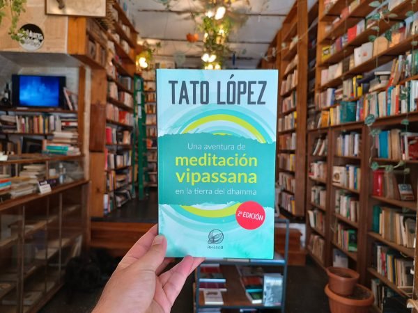 Una Aventura De Meditación Vipassana En La Tierra Del Dhamma