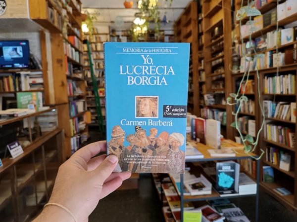 Yo, Lucrecia Borgia. Carmen Barberá.