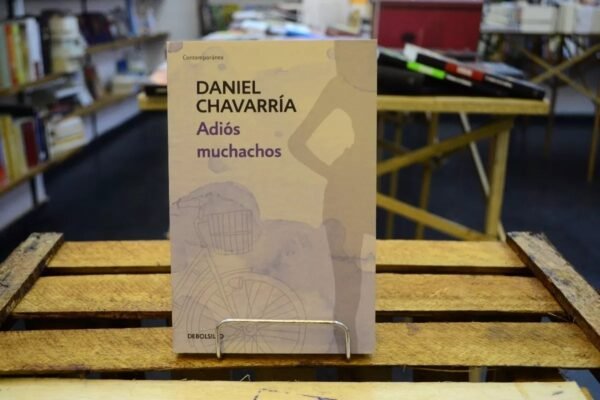 Adiós Muchachos. Daniel Chavarria.