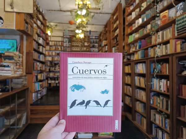 Cuervos. Candace Savage.