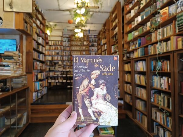 El Marqués De Sade. Una Vida. Francine Du Plessix Gray.