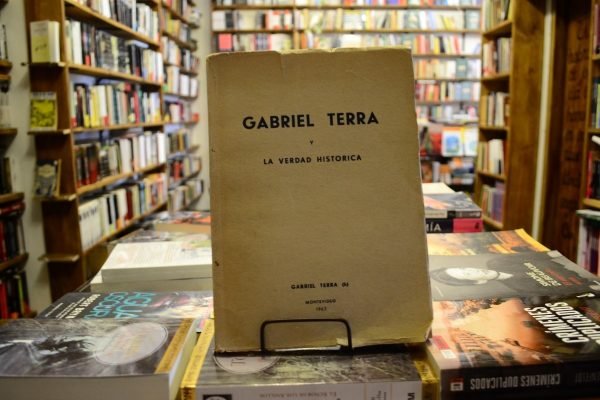 Gabriel Terra Y La Verdad Historica. Gabriel Terra (h) - Imagen de 2