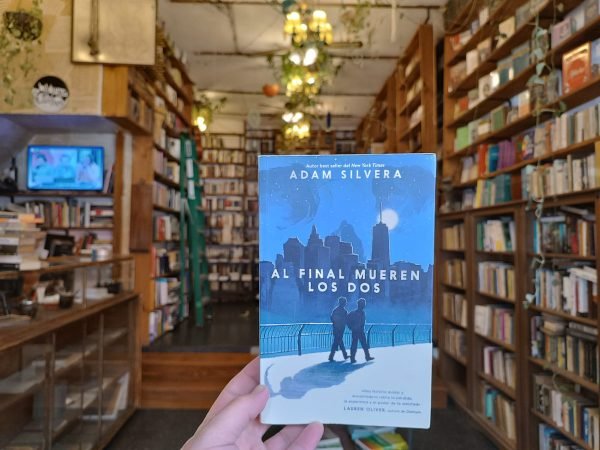 Al Final Mueren Los Dos. Adam Silvera.