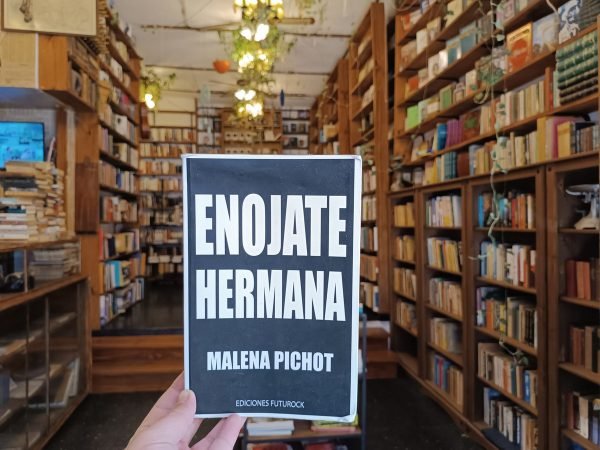 Enojate Hermana. Malena Pichot.