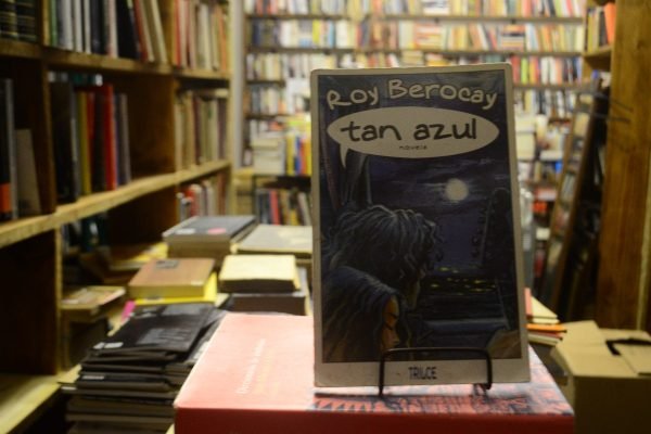 Tan Azul. Novela. Roy Berocay. - Imagen 2