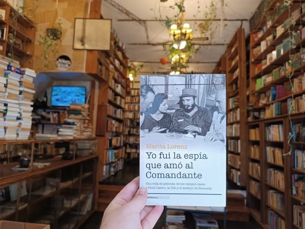 Yo Fui La Espía Que Amó Al Comandante. Marita Lorenz.