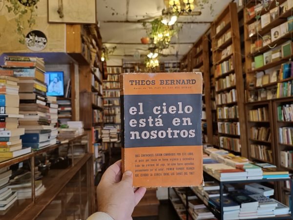 El Cielo Está En Nosotros. Theos Bernard.