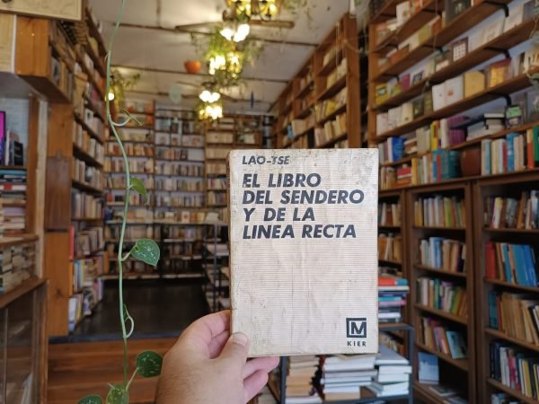 El Libro Del Sendero Y De La Línea Recta. Lao Tse.