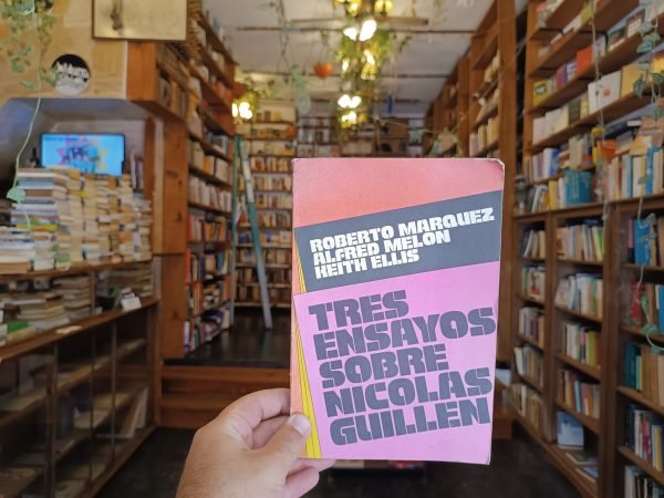 Tres Ensayos Sobre Nicolás Guillén. Márquez, Melon Y Ellis.