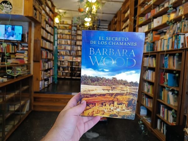 El Secreto De Los Chamanes. Barbara Wood.