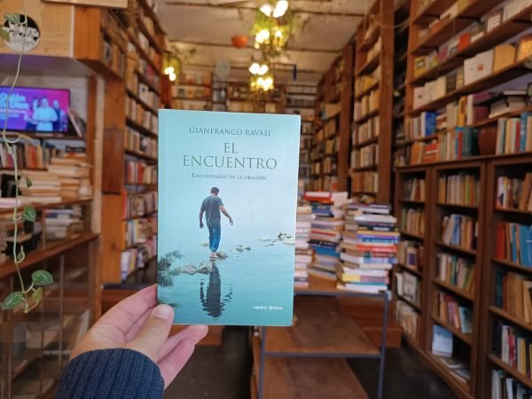 El Encuentro. Encontrarse En La Oración. Gianfranco Ravasi.