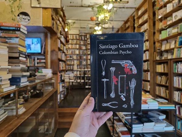 Colombian Psycho. Santiago Gamboa.