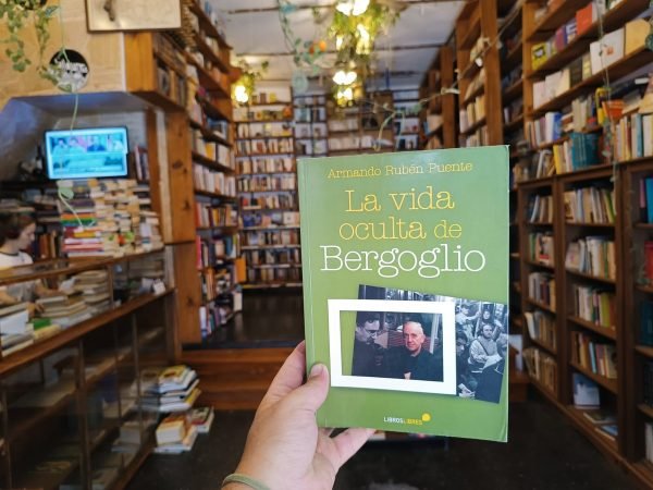 La Vida Oculta De Bergoglio. Armando Rubén Puente.
