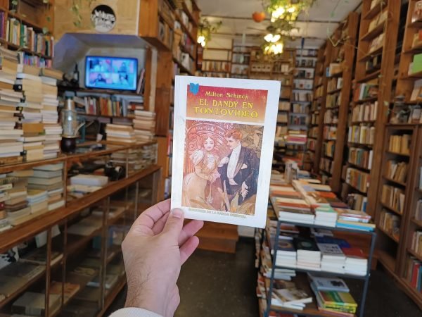 El Dandy En Tontovideo. Milton Schinca.