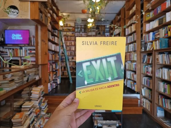 Exit. La Salida Es Hacia Adentro. Silvia Freire.