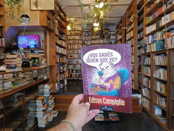 Vos Sabés Quién Soy Yo? Edison Campiglia.