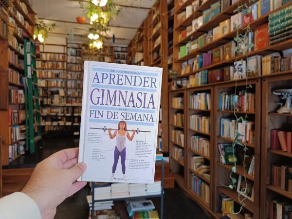 Aprender Gimnasia En Un Fin De Semana. Dr. Nick Whitehead.