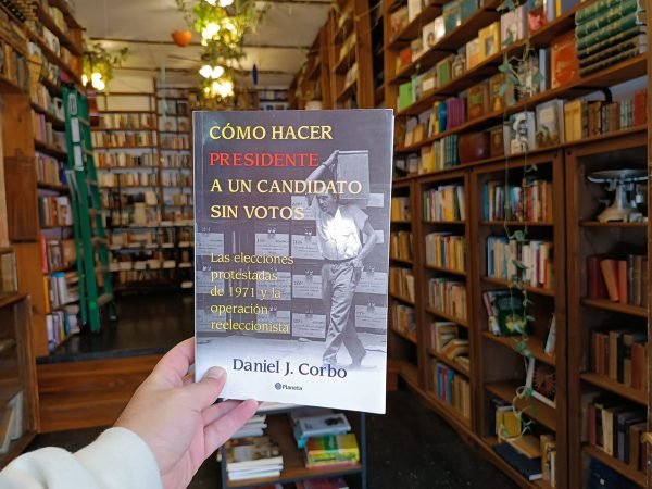 Como Hacer Presidente A Un Candidato Sin Votos. Daniel Corbo