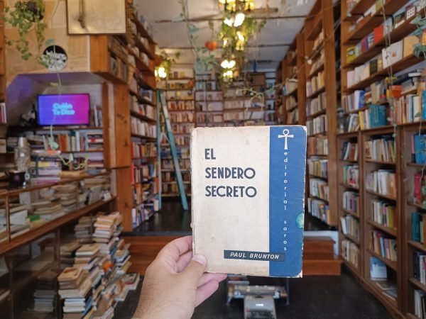 El Sendero Secreto. Paul Brunton.