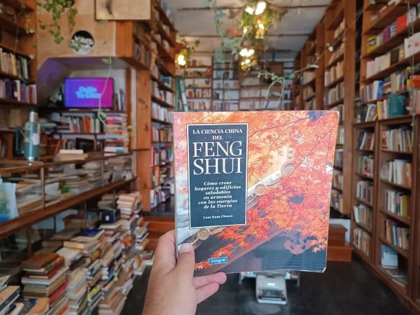 La Ciencia China Del Feng Shui. Lam Kam Chuen.