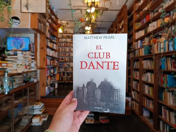 El Club Dante. Matthew Pearl.