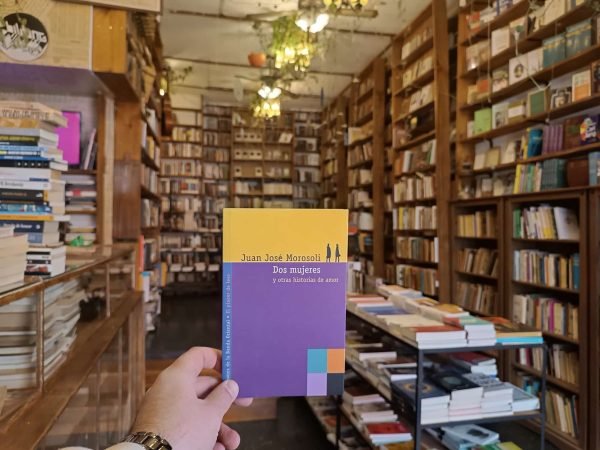 Dos Mujeres Y Otras Historias De Amor. Juan José Morosoli.